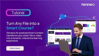Ready to see your content come alive with Tenneo LMS | Step-by-Step Tutorial | Tenneo Smart Content