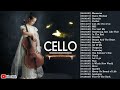 Top 30 Cello Covers of Popular Songs 2023 - Best Instrumental Cello Covers Songs All Time