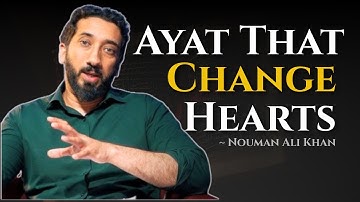 What These Ayat Reveal Will Change Your Heart ~ Nouman Ali Khan