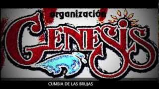 Video thumbnail of "ORGANIZACION GENESIS - CUMBIA DE LAS BRUJAS"