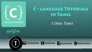 C Tutorial in Tamil 3 Data Types