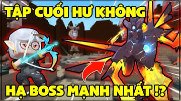 Sinh Tồn Hư Không Tập Cuối – Hành Trình Cuối Cùng Hạ Gục Boss Núi lửa Hư Không!