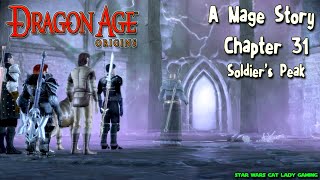 Dragon Age Origins: A Mage Story - Chapter 31 (Soldier&#39;s Peak)