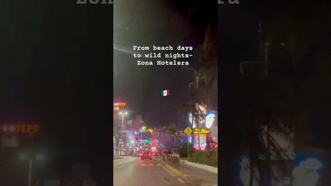 🇲🇽CANCUN AFTER DARK HITS DIFFERENT🍸