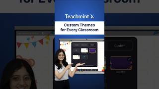 Custom Themes on a Digital Board for Teaching | Personalise Your Classroom with Teachmint X