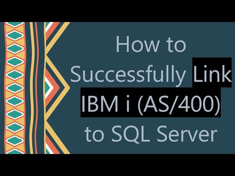 How to Successfully Link IBM i (AS/400) to SQL Server
