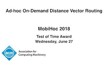 MobiHoc 2018 - ToT Award - Ad-hoc On-Demand Distance Vector Routing