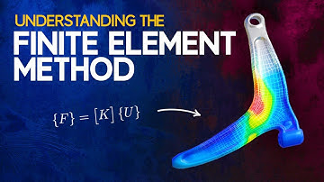 Understanding the Finite Element Method