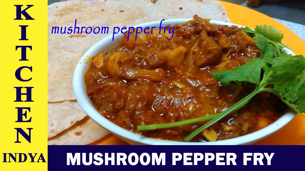 mushroom pepper fry mushroom masala gravy for chapati mushroom