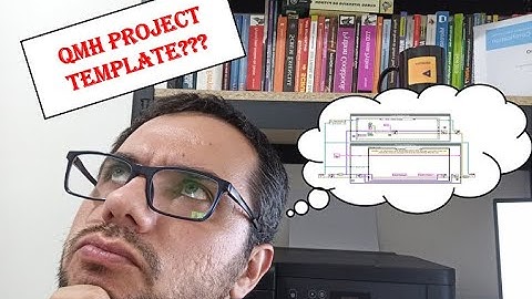 Adding a QMH Project Template in LabVIEW CLD exam.