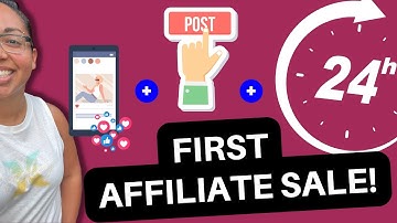 Make Your First Affiliate Sale in 24 hours as a COMPLETE Beginner - No One Shows You This