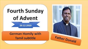 Fourth sunday of advent | German Homily with Tamil subtitle | 20.12.2020 | Father Donald