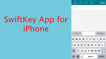 SwiftKey Note app for iPhone