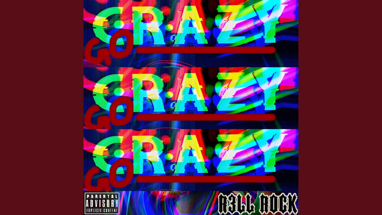 GO CRAZY