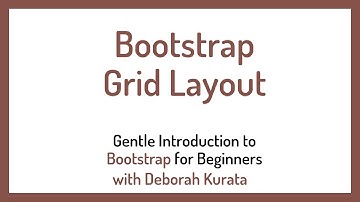 Bootstrap Grid Layout (Clip 10): Gentle Introduction to Bootstrap 5