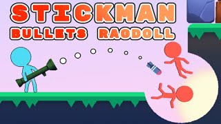 Stickman Bullets Ragdoll Gameplay