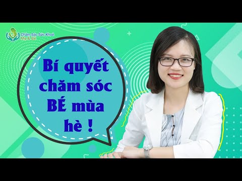 Video: Ưu Và Nhược điểm Của Việc Sinh Con Vào Mùa Hè