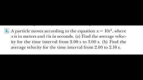 A particle moves according to the equation , where is in meters and is in seconds. (a) Find the aver