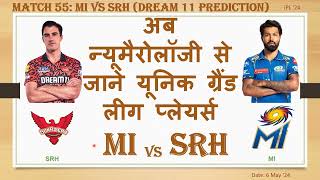 IPL '24 | Match 55, MI v SRH Dream11 | Numerology Prediction MI v SRH | SRH v MI Dream11 Predictions