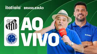 SANTOS X CRUZEIRO AO VIVO NA ITATIAIA | REACT DO CAMPEONATO BRASILEIRO NA ITATIAIA