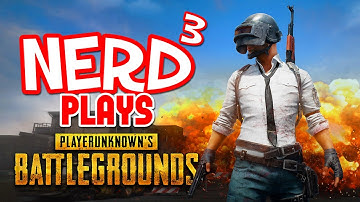 Nerd³ Plays... PlayerUnknown