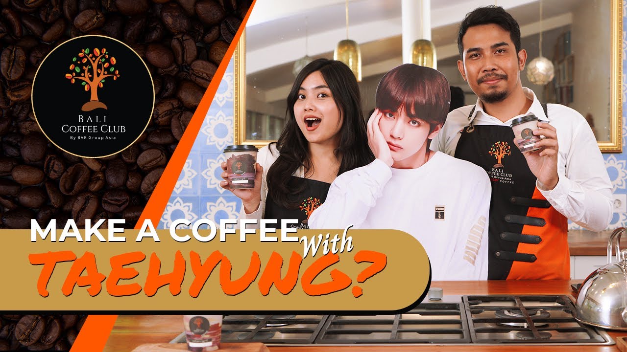 WE KNOW COFFEE EP. 2: Make a Coffee with Taehyung? Watch this video!