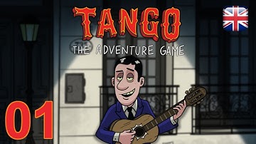 Tango: The Adventure Game - [01] - [Chapter One] - English Walkthrough - No Commentary