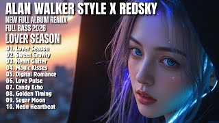 Alan Walker Style X Redsky  Lover Season  New  Album 2026