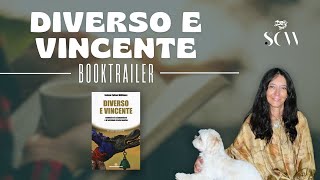 Il book trailer: Diverso e Vincente di Selene Calloni Williams.