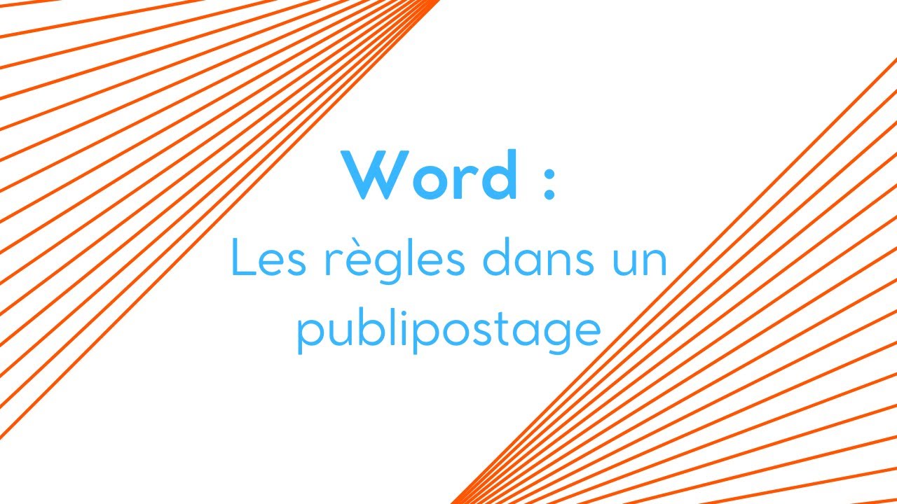 Word - Les règles dans un publipostage