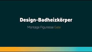 Montage Purmo Figuresse Gate Design-Badheizkörper