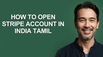 How to Open Stripe Account in india Tamil - KevinHowTo