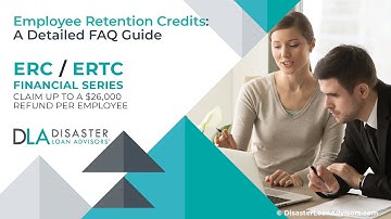 FAQ Guide to Employee Retention Tax Credits (ERC / ERTC)