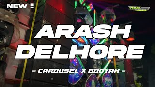 DJ ARASH DELHORE X CAROUSEL || RWY MUSIC