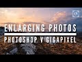 Resizing a Photo in Photoshop V's Topaz Gigapixel - Which is Best?