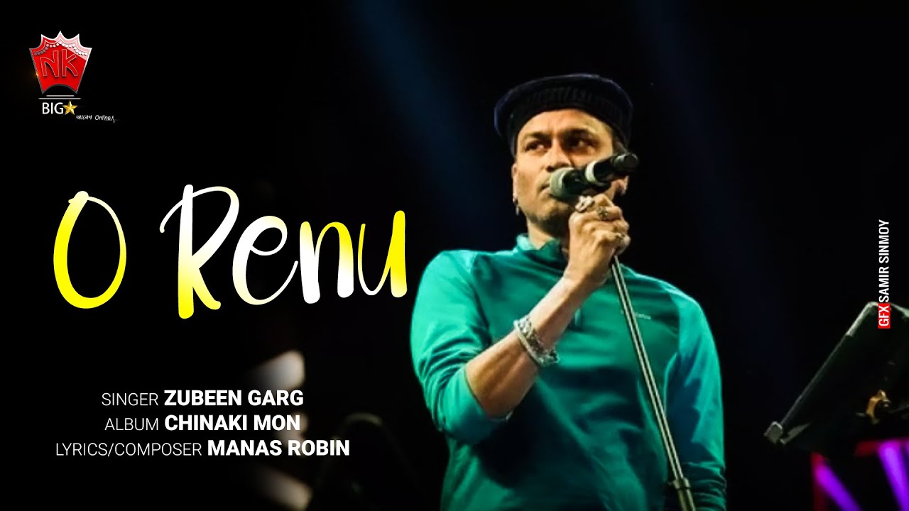 O Renu  Lyrical Video  Zubeen Garg  Manas Robin  Chinaki Mon  Assamese Modern Song