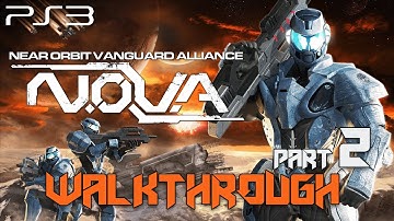 N.O.V.A. - Near Orbit Vanguard Alliance #2: [Un]Happy to Help | Прохождение / Walkthrough (PS3)
