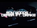 Roy woods  drama ft drake 1hr loop