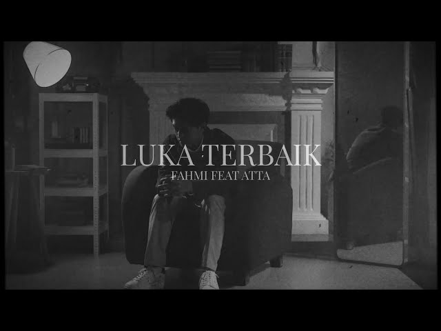 Luka Terbaik - Fahmi NM Feat. Atta Halilintar class=