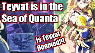 Teyvat is already doomed (kind of) Sinking in the Sea of Quanta: An HI3 theory
