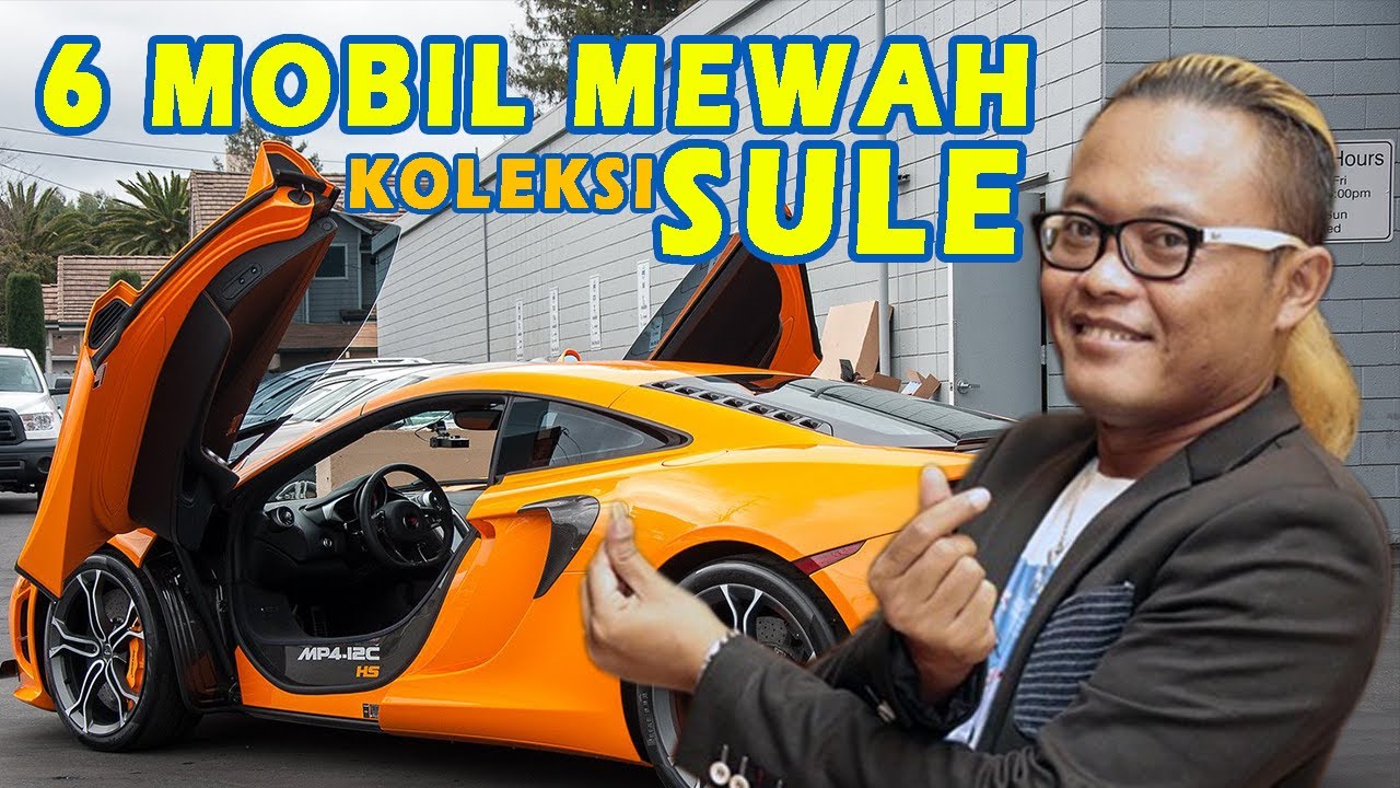 6 Mobil  mewah  koleksi SULE dengan harga  fantastis YouTube