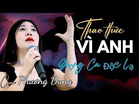 Tonton THAO THỨC VÌ ANH | Anh ơi suốt đêm thao thức vì anh | ST: Lam Phương | Trình bày: Phương Dung di YouTube