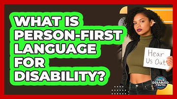 What Is Person-First Language For Disability?