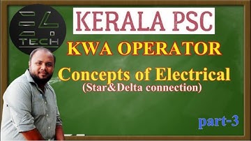 KWA OPERATOR | KPSC ELECTRICAL | Electrical Syllabus Part-3 | star and delta connection
