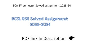 BCSL 56 Solved Assignment 2023-24 |BCA 5th Semester Solved Assignment