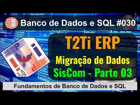 Comparação com SisCom e Migração de Dados 03 - Fundamentos de Banco de Dados e SQL [030]