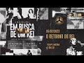 TEMA: O Retorno do Rei | Pregador: Felipe Wieira | Texto: 2 Samuel  19