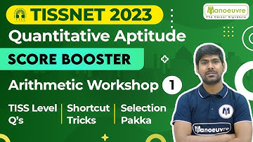 TISSNET 2023 - Quantitative Aptitude | Arithmetic Workshop | Score Booster | TISS Level Q