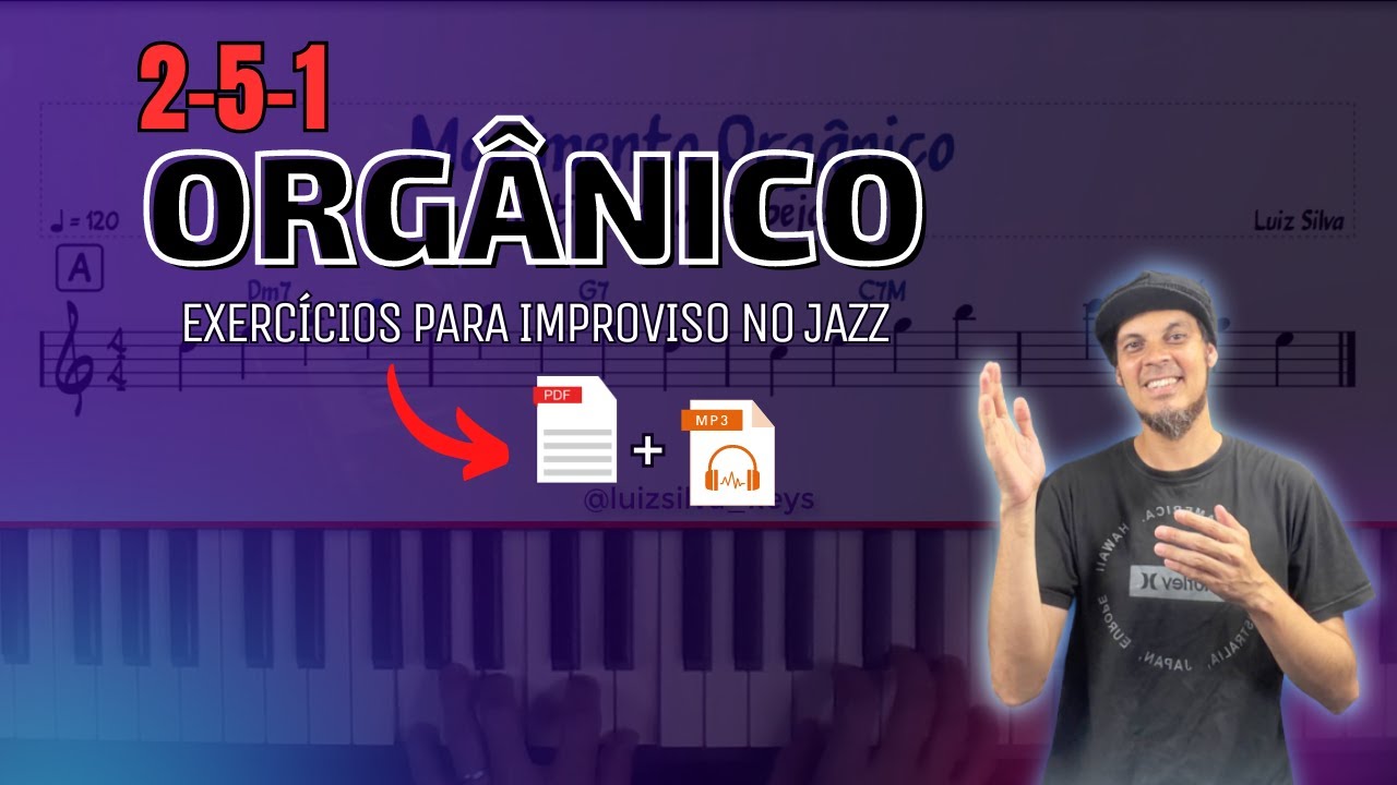2 5 1 ORGÂNICO | Exercícios para Improviso no JAZZ (#1) - YouTube