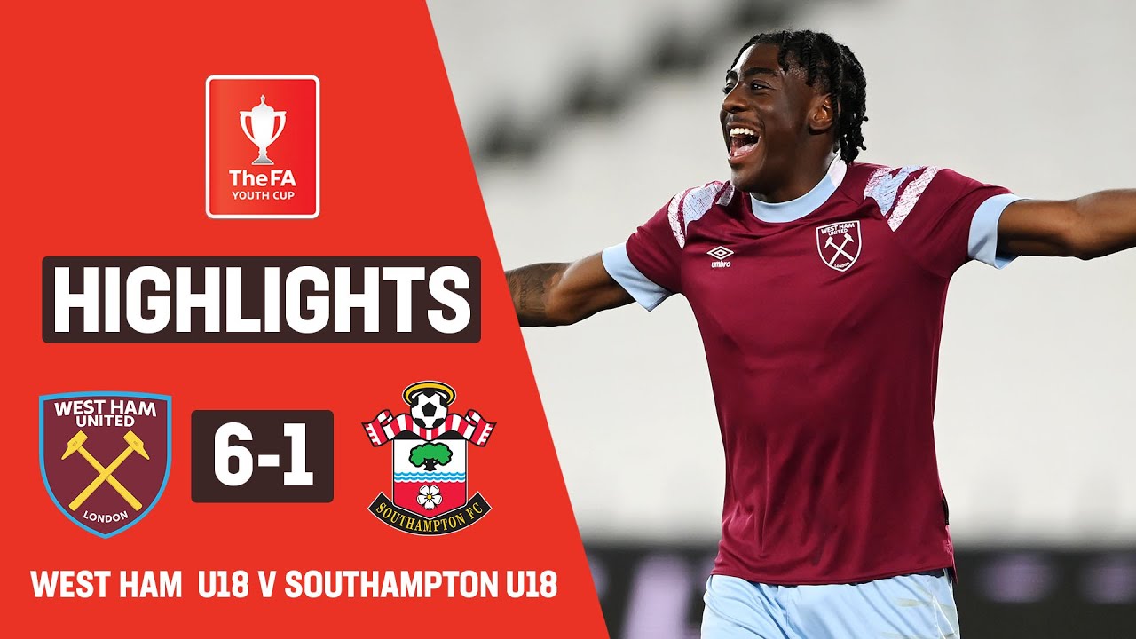 Mubama Hat-Trick Sets Up Youth Cup Final | West Ham 6-1 Southampton | FA Youth Cup 2022-23